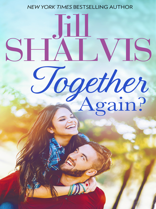 Title details for Together Again? by Jill Shalvis - Available
